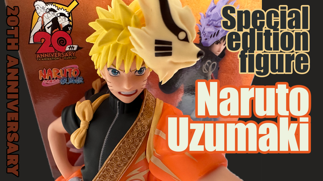 Naruto Uzumaki 20th anniversary figure unboxing tsumarutokoro